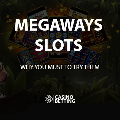 Why You Need to Try Megaways Slot Games