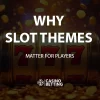 Why Slot Themes Matter for Players